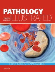 Title: Pathology Illustrated: Pathology Illustrated E-Book, Author: Fiona Roberts BSc