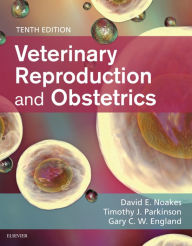 Title: Arthur's Veterinary Reproduction and Obstetrics - E-Book: Arthur's Veterinary Reproduction and Obstetrics - E-Book, Author: David E. Noakes BVet Med