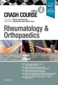 Title: Crash Course Rheumatology and Orthopaedics / Edition 4, Author: Marc Aitken MBChB