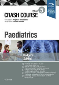 Title: Crash Course Paediatrics, Author: Anna Rodgers MBBS