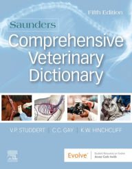 Title: Saunders Comprehensive Veterinary Dictionary, Author: Virginia P. Studdert BSc DVM Hon DVSc