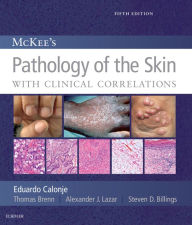 Title: McKee's Pathology of the Skin, Author: J. Eduardo Calonje MD