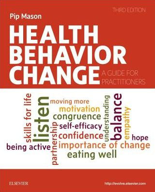 Health Behavior Change: A Guide for Practitioners / Edition 3