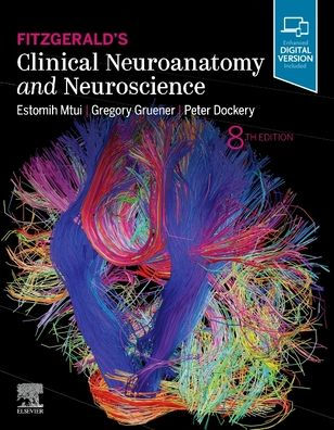 Fitzgerald's Clinical Neuroanatomy and Neuroscience