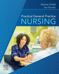 Title: Practical General Practice Nursing, Author: Marion Welsh