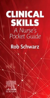Clinical Skills: A Nurse's Pocket Guide