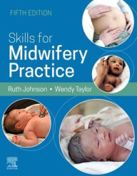 Free computer textbooks download Skills for Midwifery Practice, 5E 9780702081910 ePub DJVU