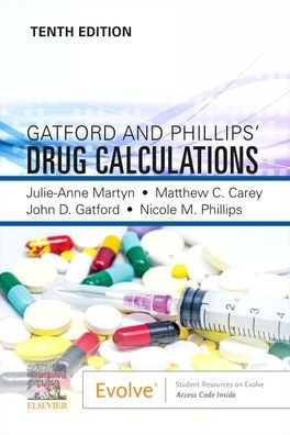 Gatford and Phillips' Drug Calculations