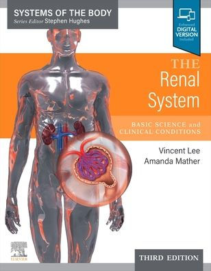 the Renal System: Systems of Body Series