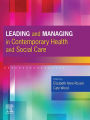 Leading and Managing in Contemporary Health and Social Care,E-Book: Leading and Managing in Contemporary Health and Social Care,E-Book