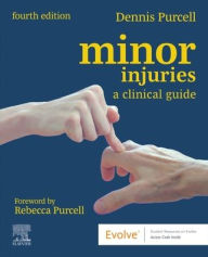 Title: Minor Injuries: A Clinical Guide, Author: Dennis Purcell MA
