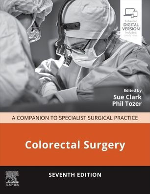 Colorectal Surgery: A Companion to Specialist Surgical Practice