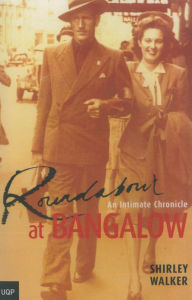 Title: Roundabout at Bangalow: An Intimate Chronicle, Author: Shirley Walker