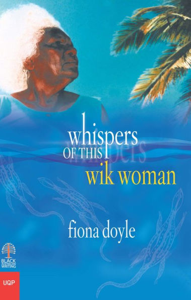 Whispers of This Wik Woman