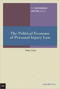 Title: The Political Economy of Personal Injury Law: Volume 2, Author: Peter Cane