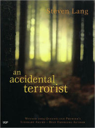 Title: An Accidental Terrorist, Author: Steven Lang