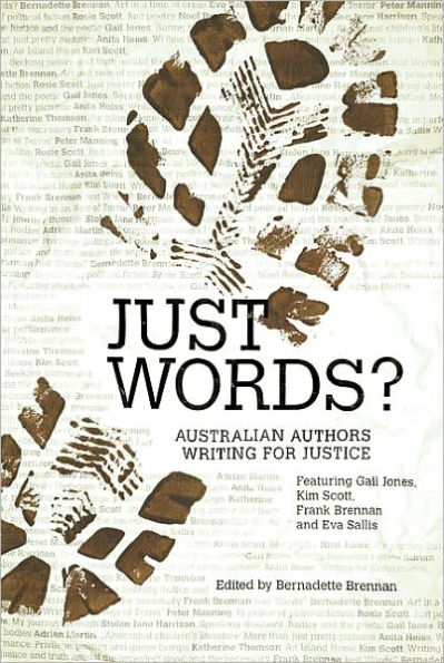 Just Words?: Australian Authors Writing for Justice