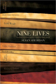 Title: Nine Lives: Postwar Women Writers Making Their Mark, Author: Susan Sheridan