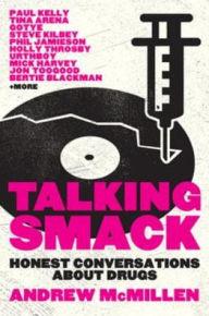 Title: Talking Smack: Honest Conversations about Drugs, Author: Andrew McMillen