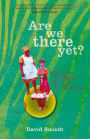 Are We There Yet?: Chasing a Childhood Through South Africa