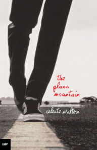 Title: The Glass Mountain, Author: Celeste Walters