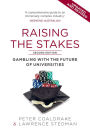 Raising the Stakes: Gambling with the Future of Universities