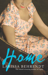 Title: Home, Author: Larissa Behrendt