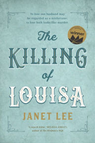 Title: The Killing of Louisa, Author: Janet Lee