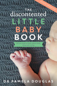 Title: The Discontented Little Baby Book, Author: Pamela Douglas