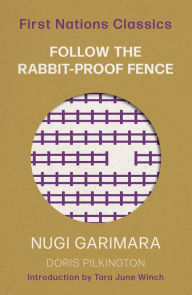 Title: Follow the Rabbit-Proof Fence, Author: Doris Pilkington