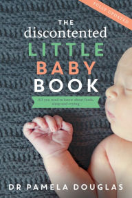 Title: The Discontented Little Baby Book, Author: Pamela Douglas