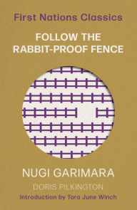 Title: Follow the Rabbit-Proof Fence, Author: Doris Pilkington