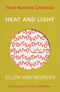 Title: Heat and Light, Author: Ellen van Neerven
