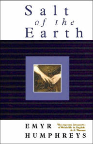 Title: Salt of the Earth, Author: Emyr Humphreys