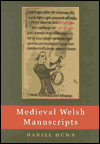 Title: Medieval Welsh Manuscripts, Author: Daniel Huws