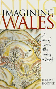 Title: Imagining Wales, Author: Jeremy Hooker