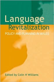 Title: Language Revitalization: Policy and Planning in Wales, Author: Colin H. Williams