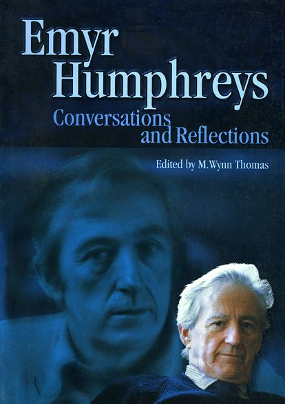 Emyr Humphreys: Conversations and Reflections by Emyr Humphreys, M ...