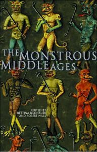 Title: Monstrous Middle Ages, Author: Bettina Bildhauer