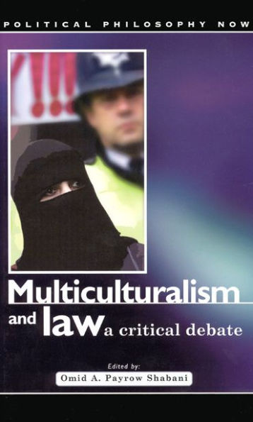 Multiculturalism and Law: A Critical Debate