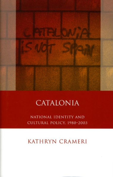 Catalonia: National Identity and Cultural Policy