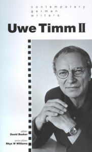 Title: Uwe Timm Volume II, Author: David Basker