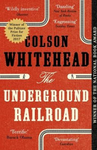 Title: UNDERGROUND RAILROAD, Author: WHITEHEAD