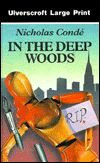 Title: In The Deep Woods, Author: Nicholas Conde