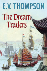 Title: The Dream Traders, Author: E. V. Thompson