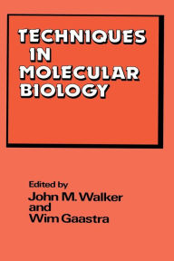 Title: Techniques in Molecular Biology, Author: J.M. Walker