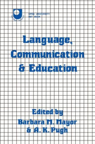 Title: Language, Communication and Education, Author: Barbara Mayor