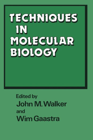 Techniques in Molecular Biology: Volume 2