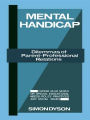 Mental Handicap: Dilemmas of Parent-Professional Relations / Edition 1