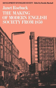 Title: The Making of Modern English Society from 1850, Author: Janet Roebuck